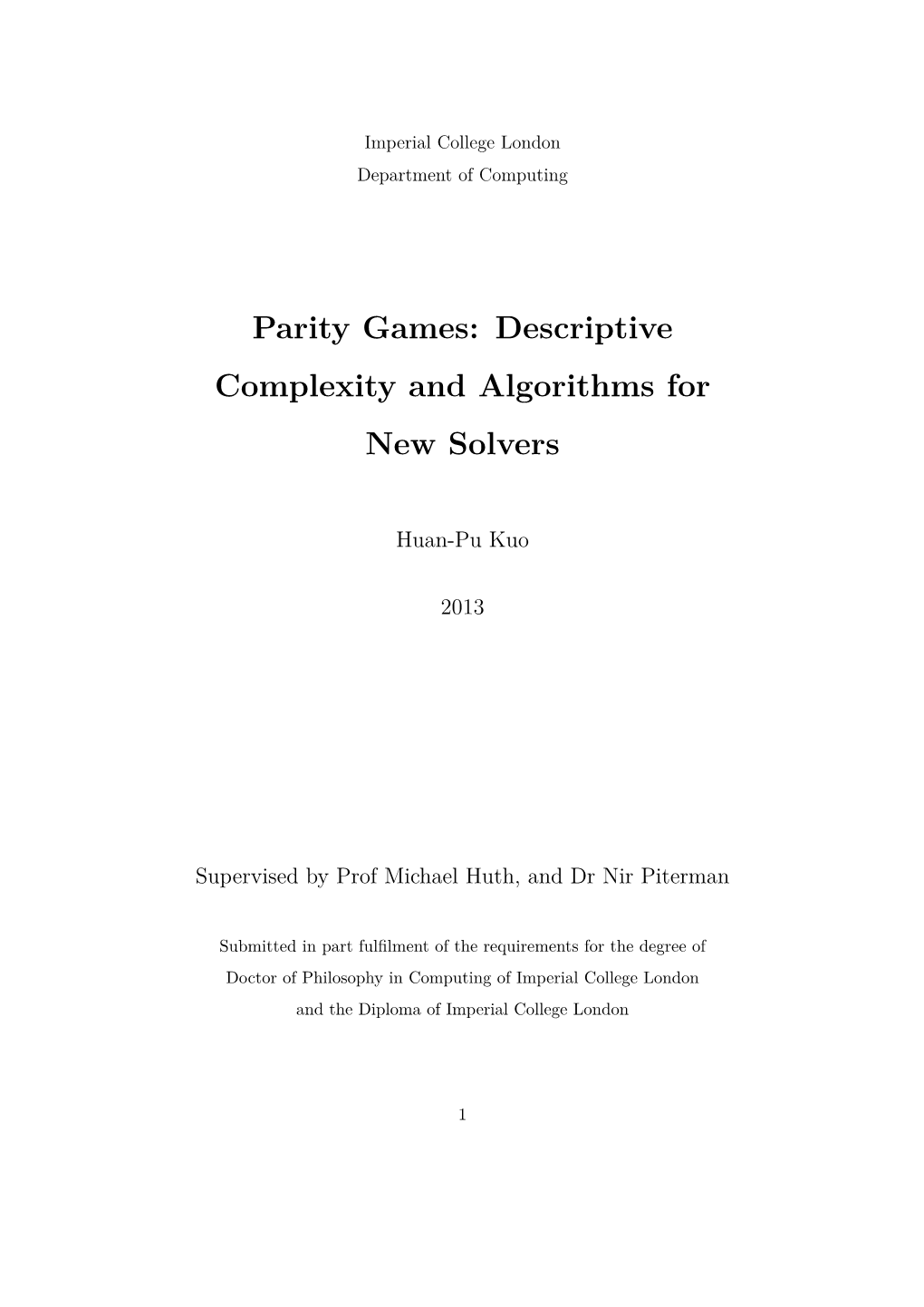 Parity Games: Descriptive Complexity and Algorithms for New Solvers