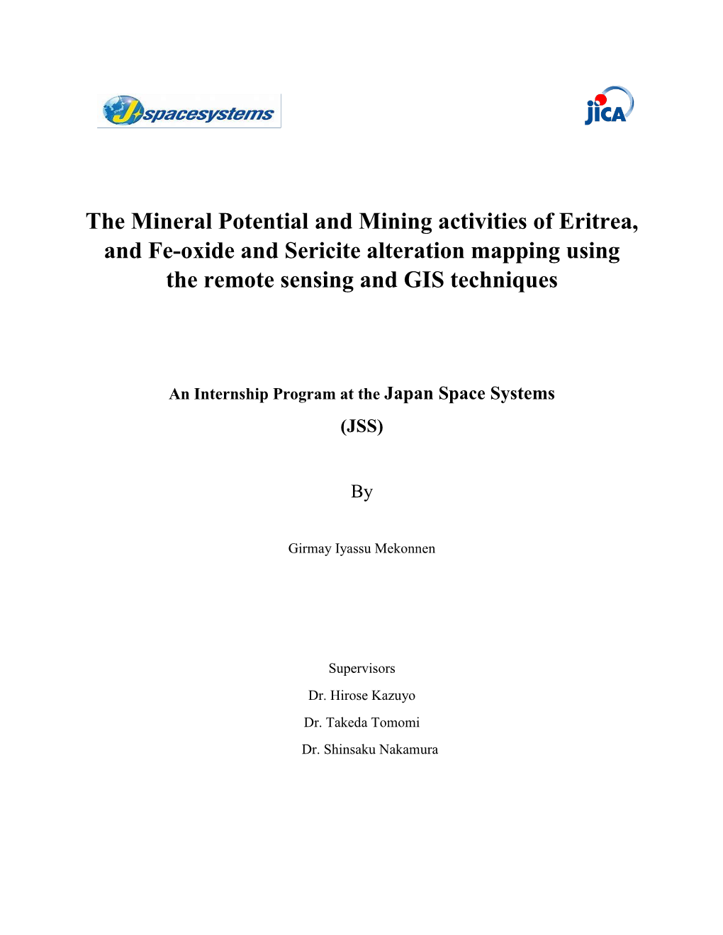 The Mineral Potential and Mining Activities of Eritrea, and Fe-Oxide and Sericite Alteration Mapping Using the Remote Sensing and GIS Techniques