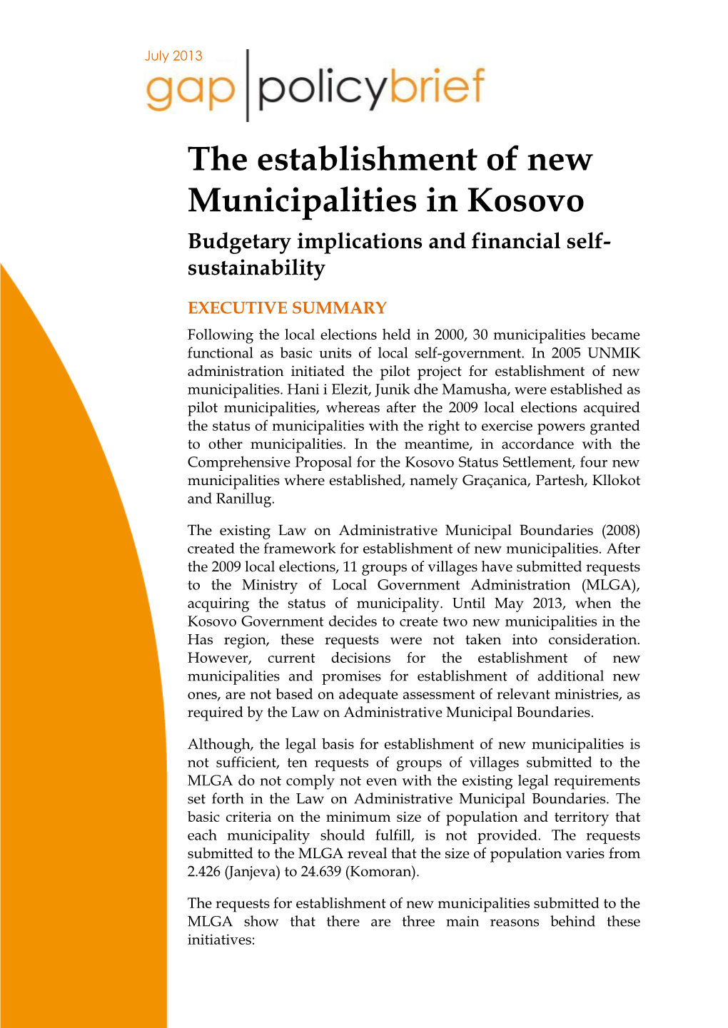 The Establishment of New Municipalities in Kosovo Budgetary Implications and Financial Self- Sustainability