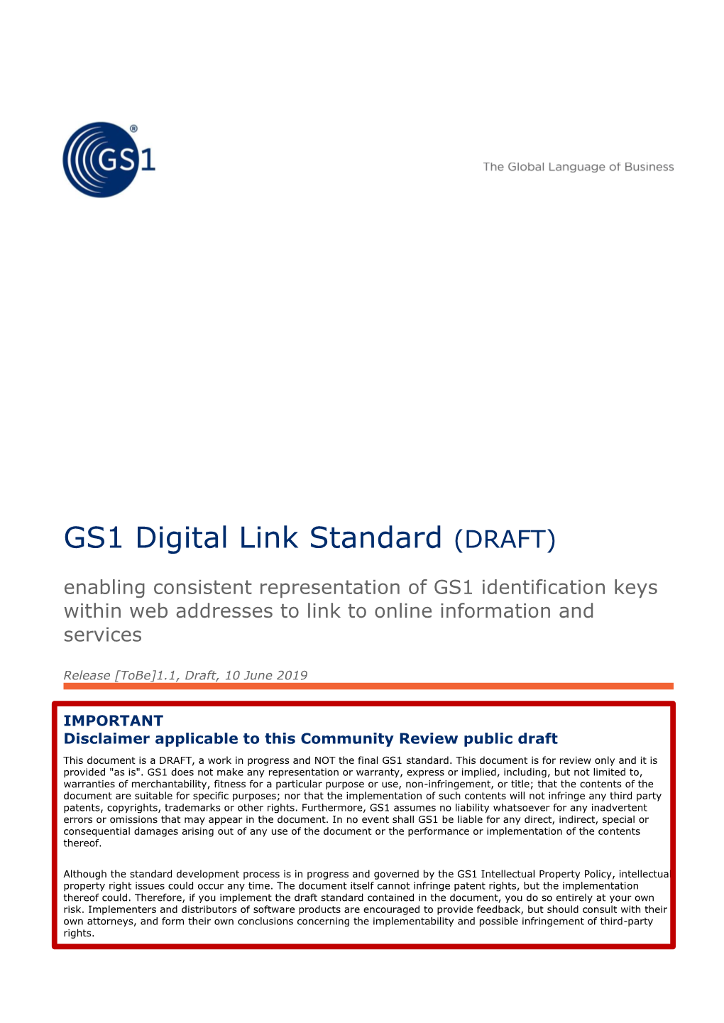 GS1 Digital Link Standard (DRAFT) Enabling Consistent Representation of GS1 Identification Keys Within Web Addresses to Link to Online Information and Services