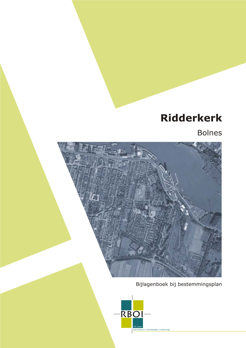 Gemeente Ridderkerk Neemt Deze Beoordeling Ter Kennisgeving Aan