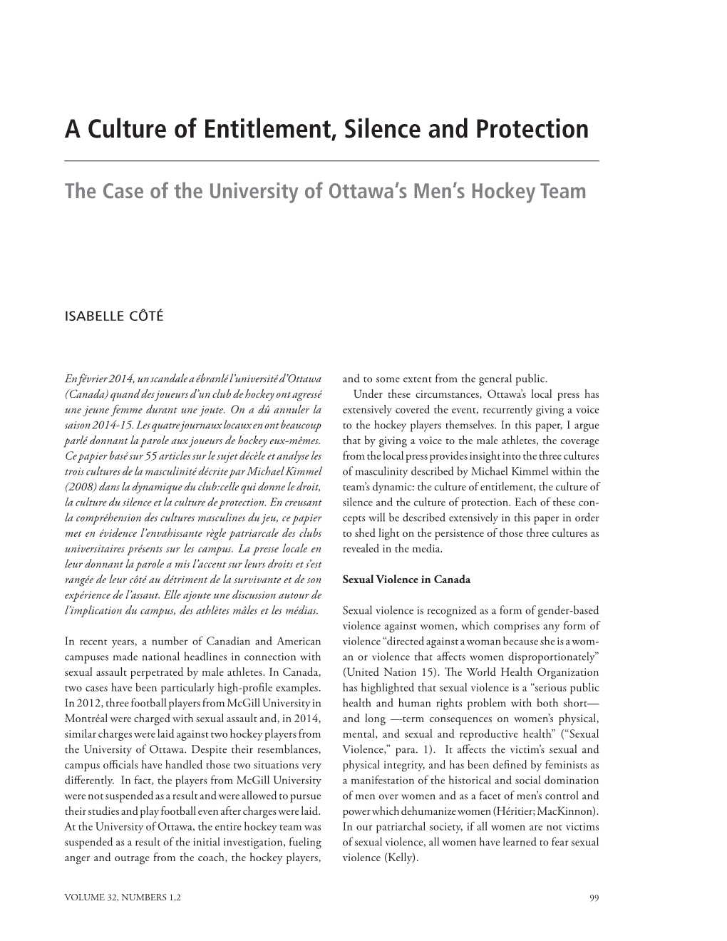 A Culture of Entitlement, Silence and Protection