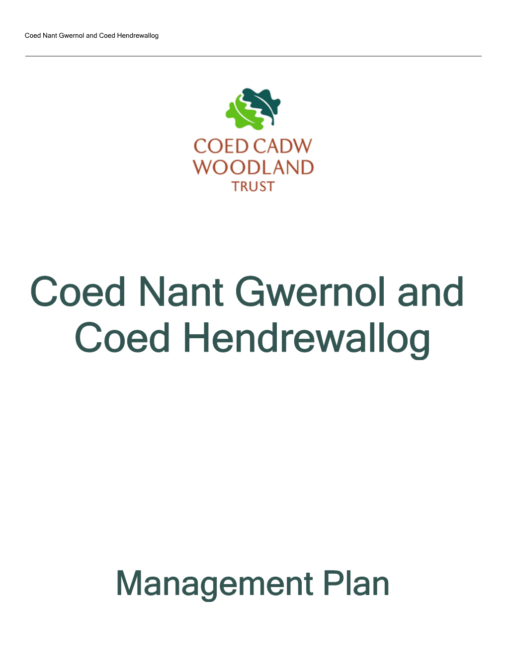 Download Coed Nant Gwernol and Coed Hendrewallog Management