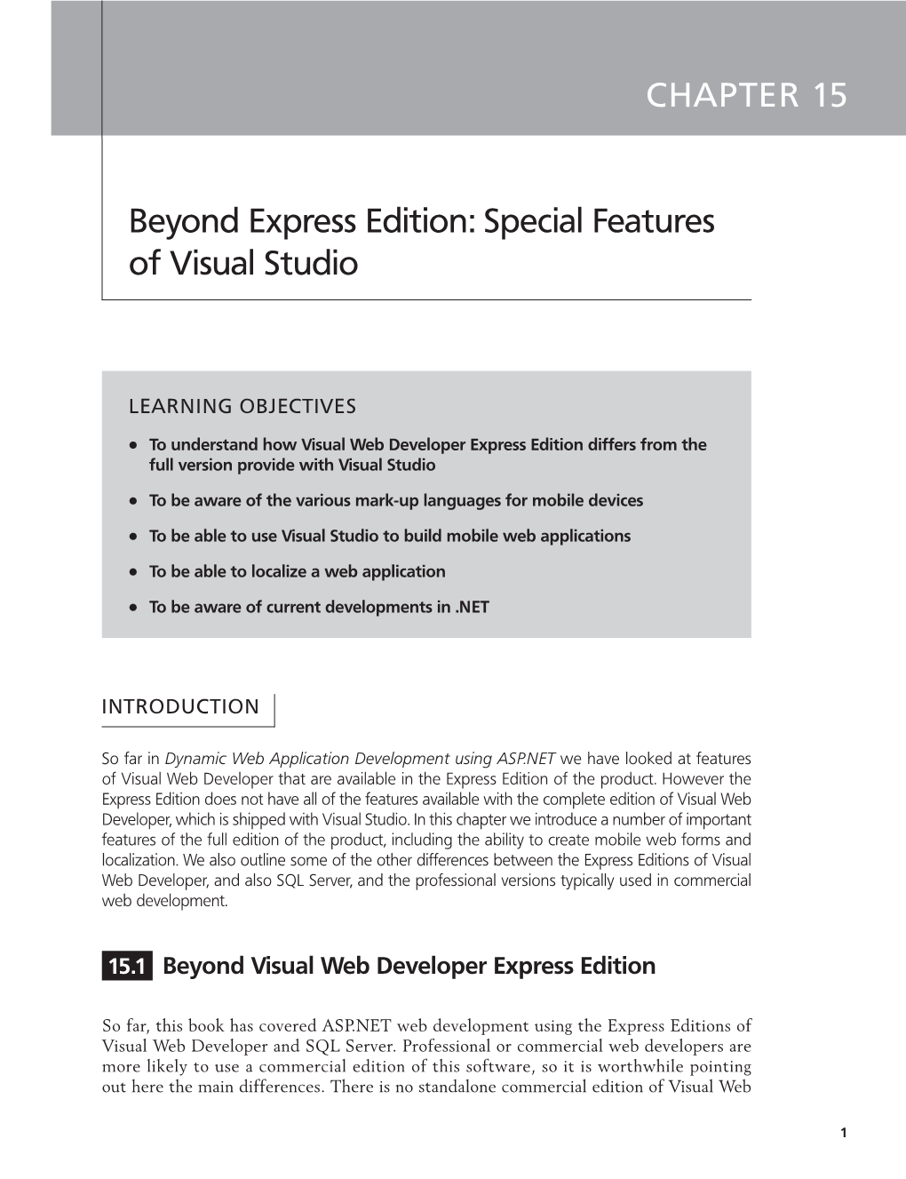 CHAPTER 15 Beyond Express Edition: Special Features of Visual Studio
