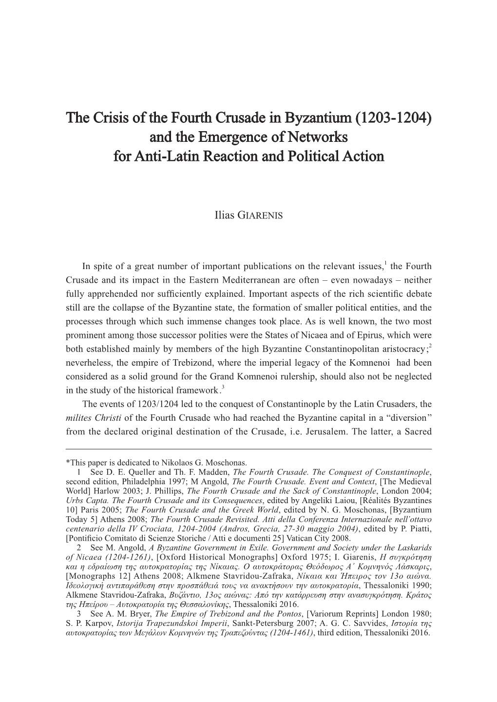 The Crisis of the Fourth Crusade in Byzantium (1203-1204) and the Emergence of Networks for Anti-Latin Reaction and Political Action