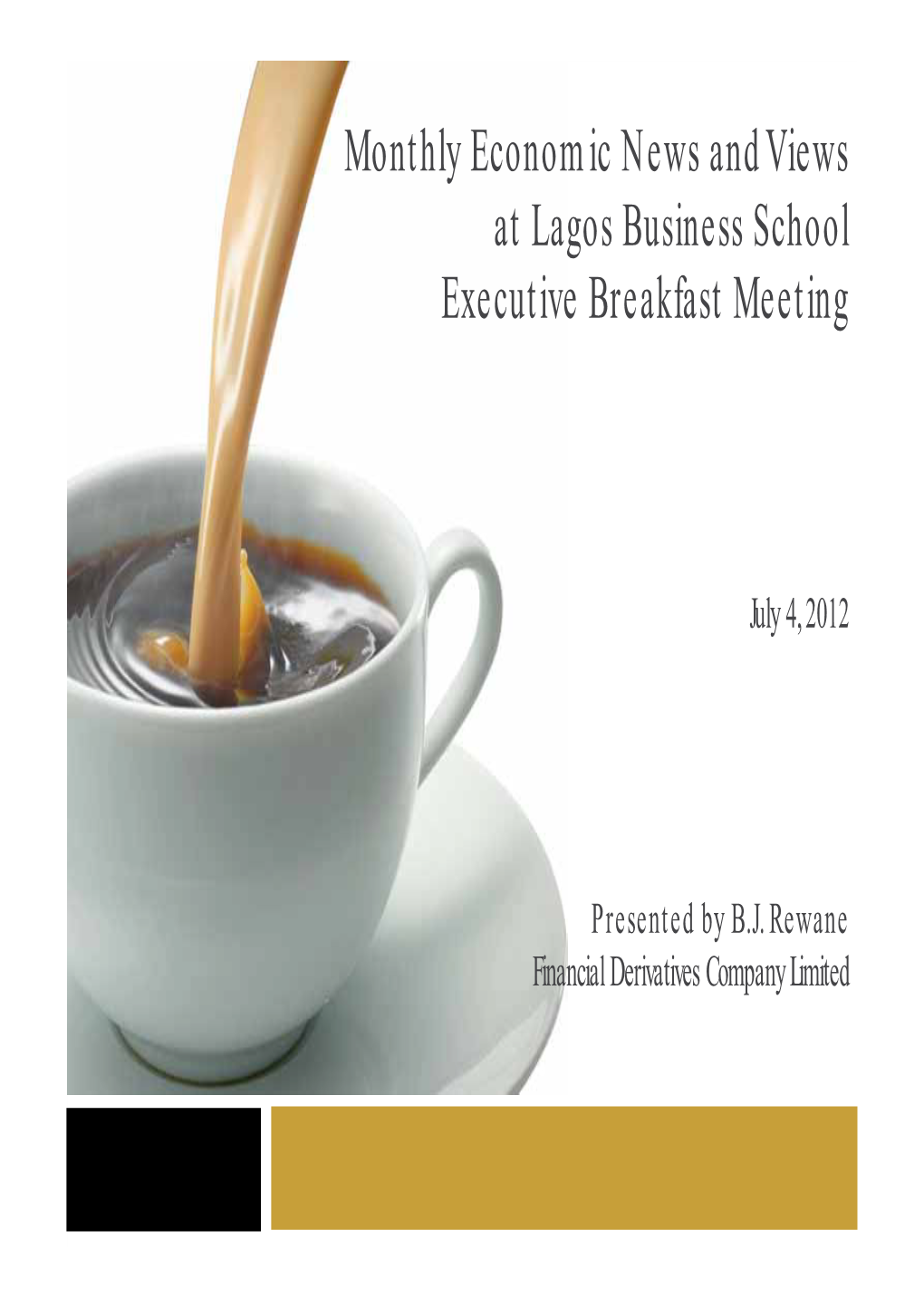 Monthly Economic News and Views at Lagos Business School Executive