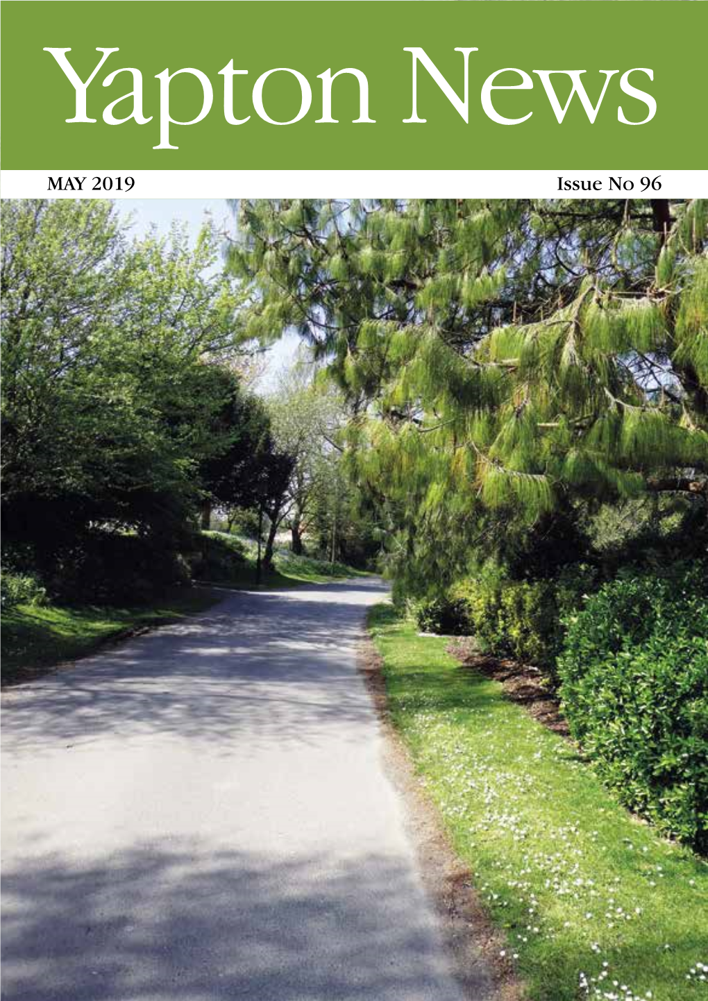 Previously Known As Yapton News & Views MAY 2019 Issue No 96