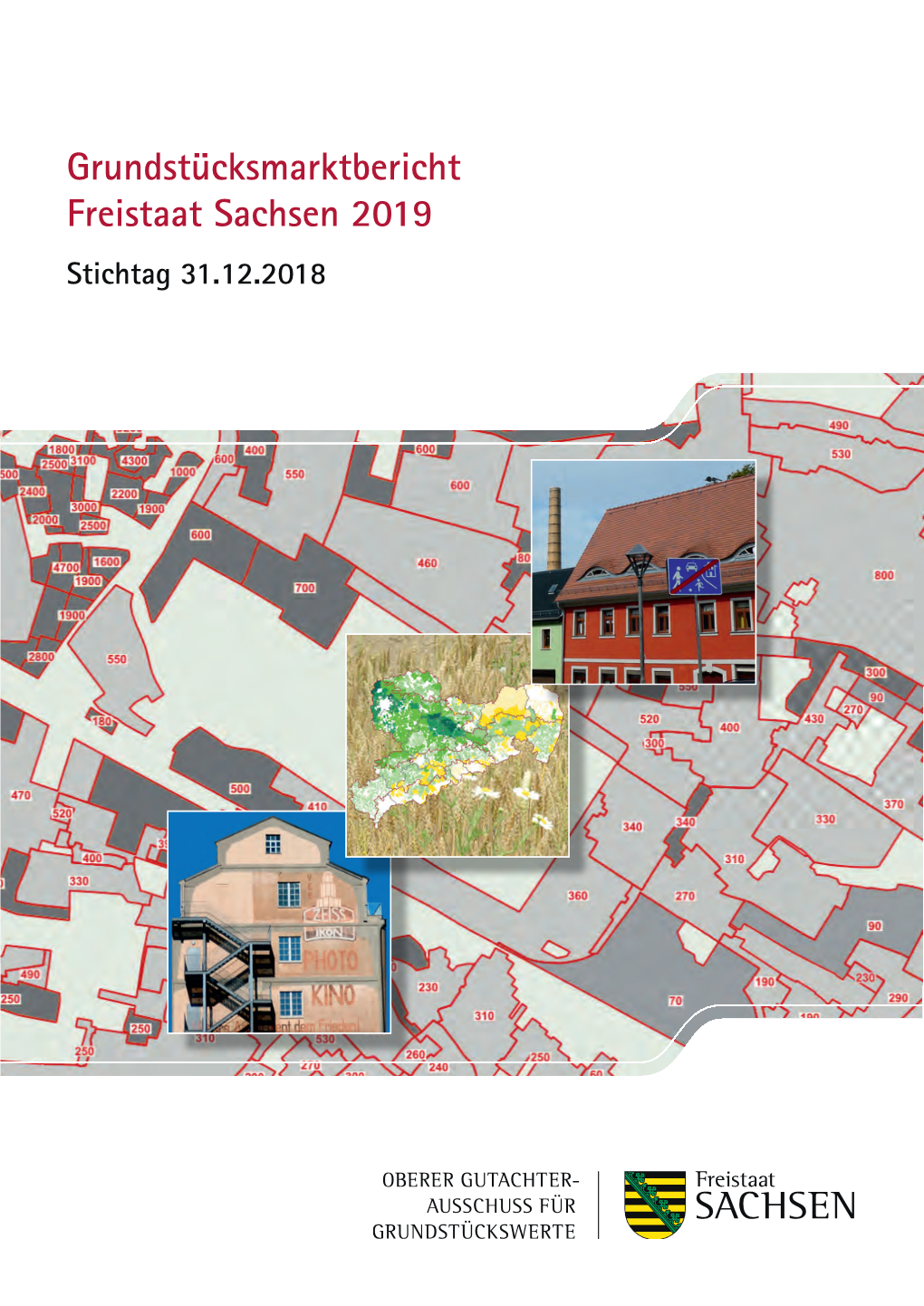 Grundstücksmarktbericht Freistaat Sachsen 2019 Stichtag 31.12.2018