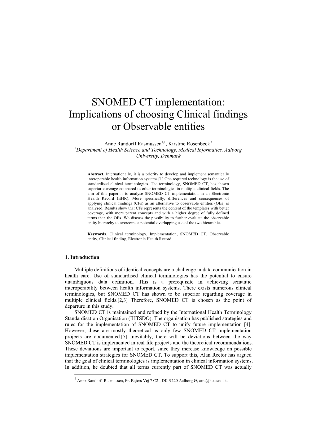 SNOMED CT Implementation: Implications of Choosing Clinical Findings Or Observable Entities