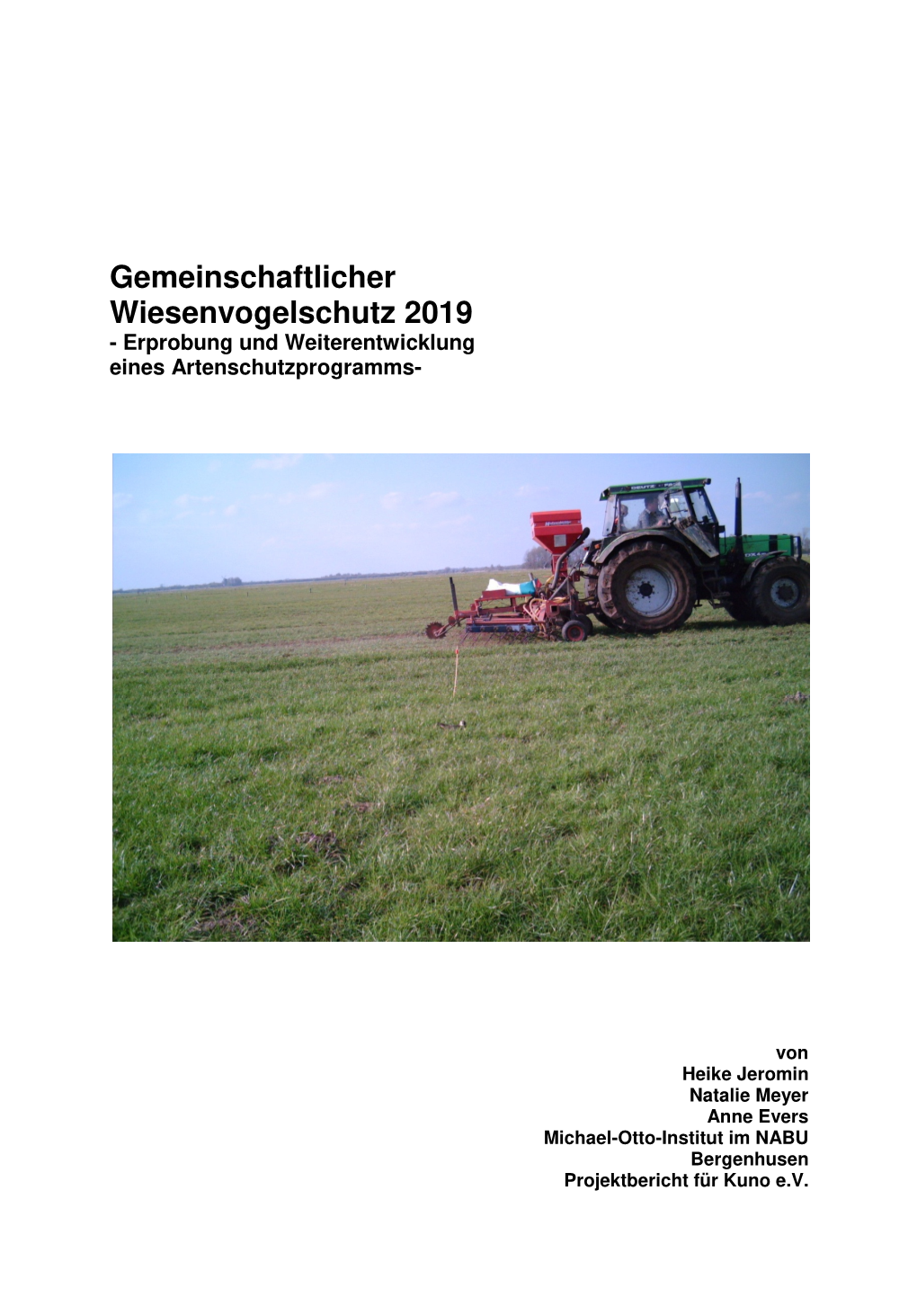 Gemeinschaftlicher Wiesenvogelschutz 2019 - Erprobung Und Weiterentwicklung Eines Artenschutzprogramms