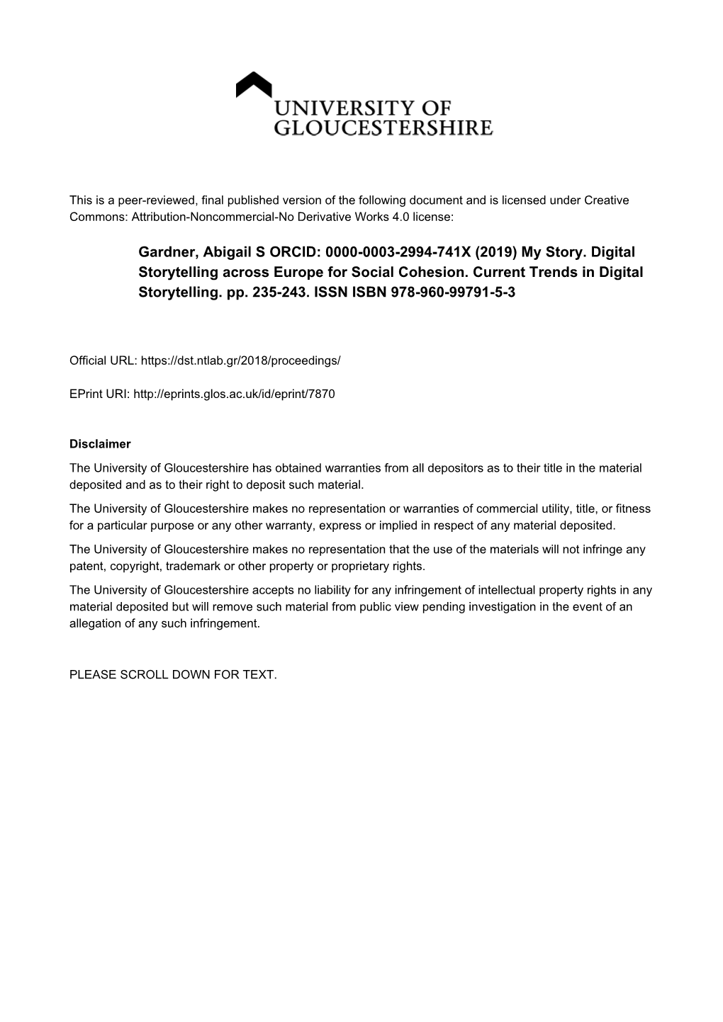 Gardner, Abigail S ORCID: 0000-0003-2994-741X (2019) My Story