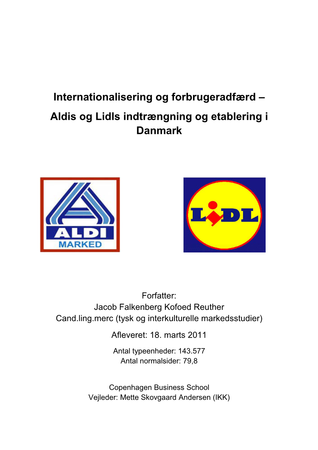 Internationalisering Og Forbrugeradfærd – Aldis Og Lidls Indtrængning Og Etablering I Danmark