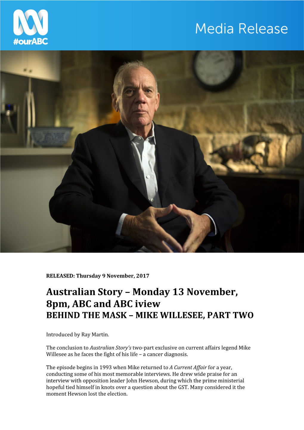 Australian Story – Monday 13 November, 8Pm, ABC and ABC Iview BEHIND the MASK – MIKE WILLESEE, PART TWO