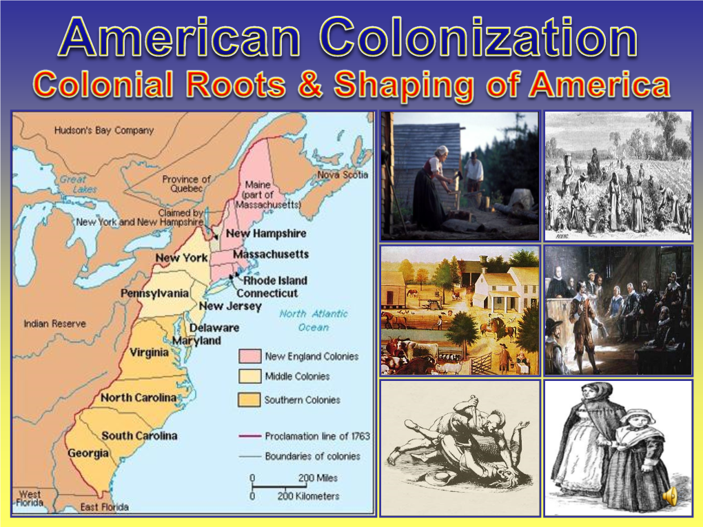 Describe Geography of 3 Colonial Regions. * Describe Economy of the 3 Colonial Regions