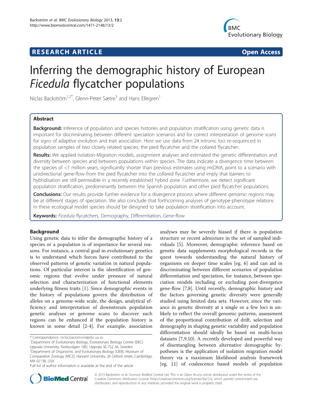 Inferring the Demographic History of European Ficedula Flycatcher Populations Niclas Backström1,2*, Glenn-Peter Sætre3 and Hans Ellegren1