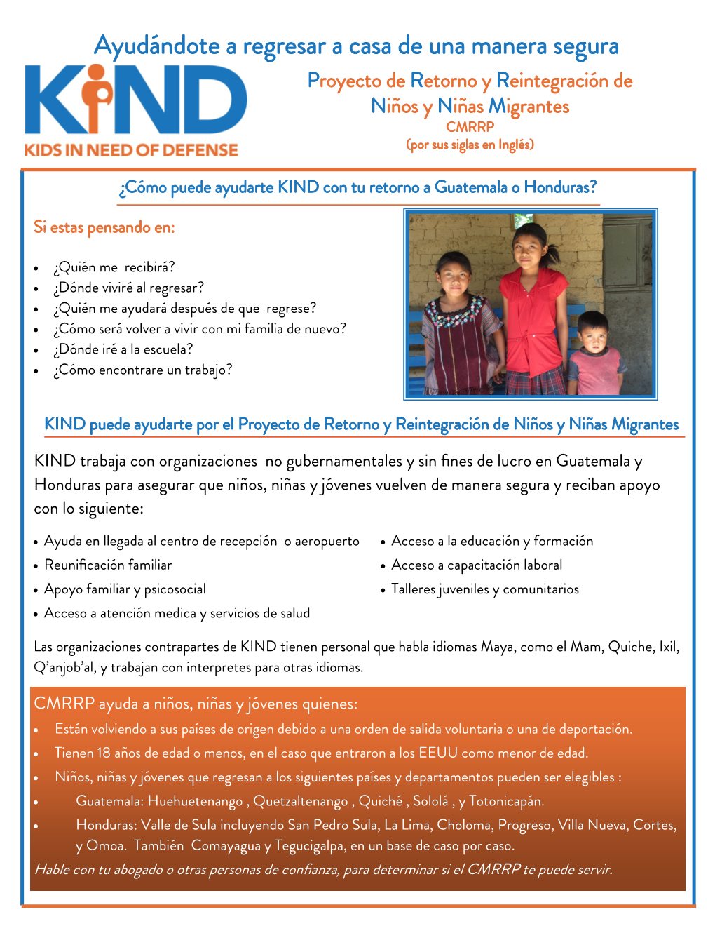Ayudándote a Regresar a Casa De Una Manera Segura Proyecto De Retorno Y Reintegración De Niños Y Niñas Migrantes CMRRP (Por Sus Siglas En Inglés)