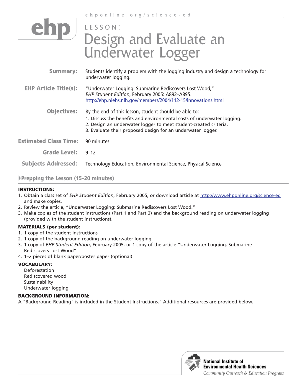 Design and Evaluate an Underwater Logger