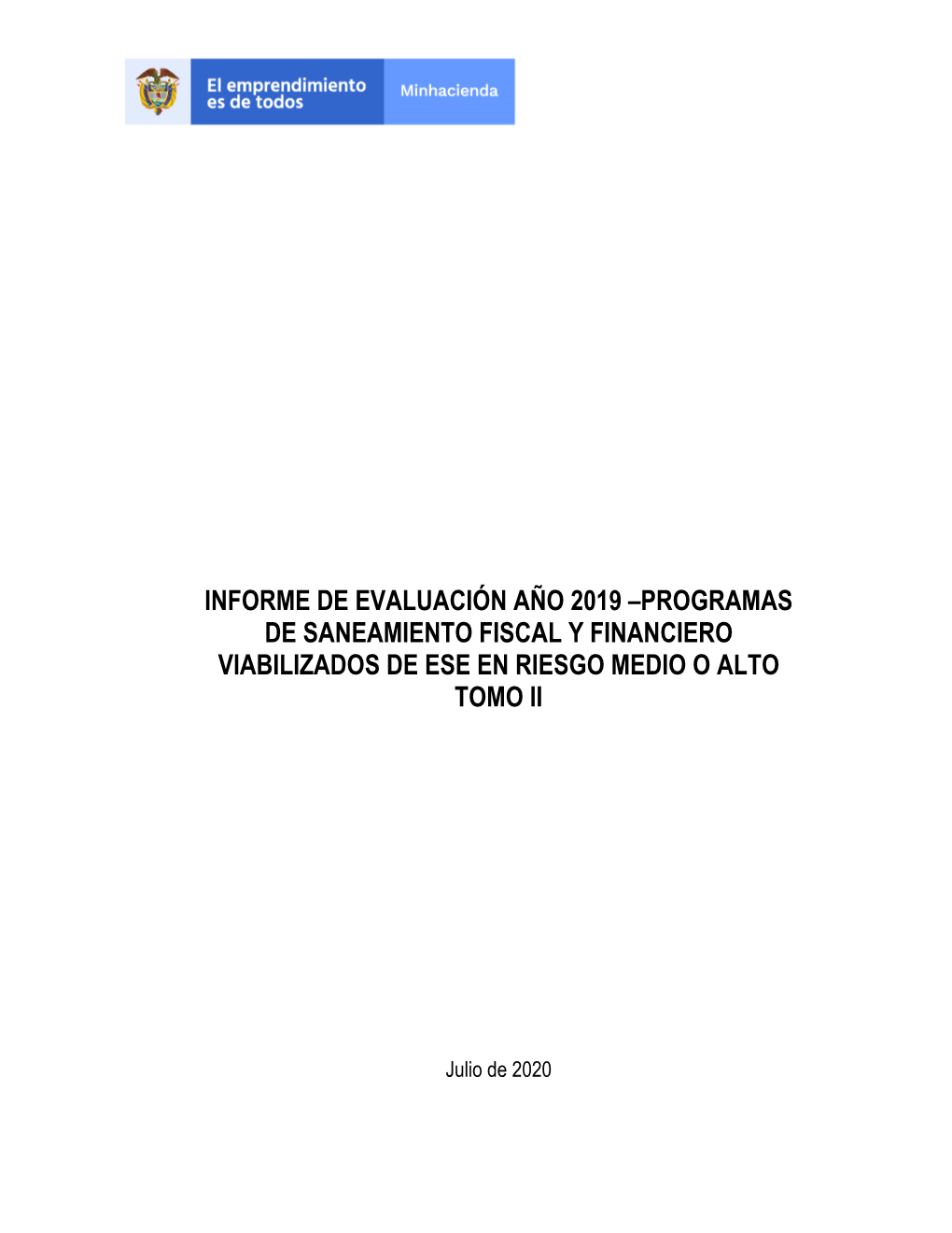 Programas De Saneamiento Fiscal Y Financiero Viabilizados De Ese En Riesgo Medio O Alto Tomo Ii