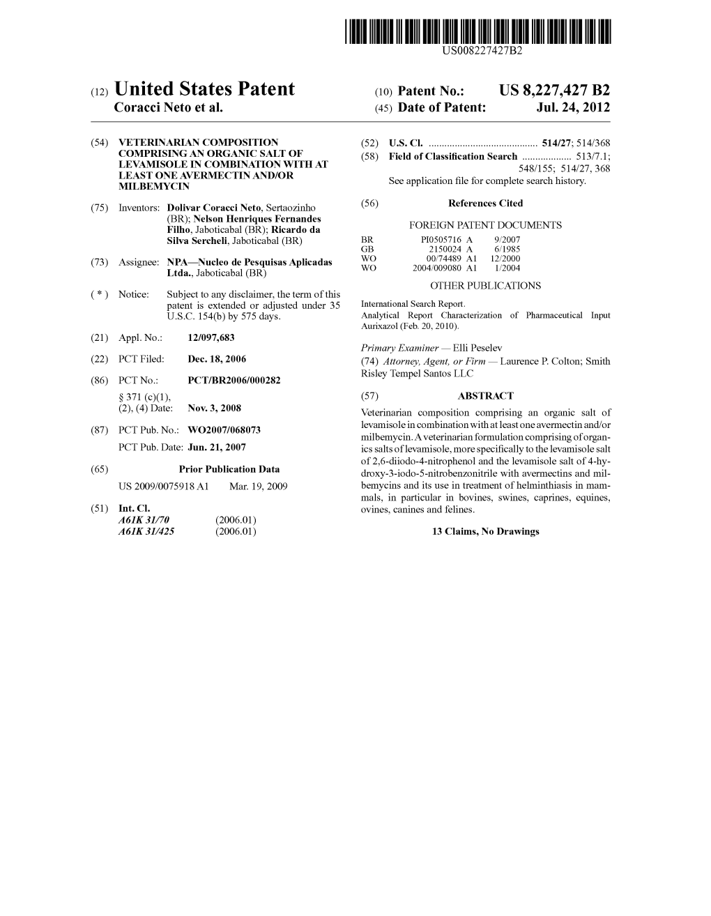 (12) United States Patent (10) Patent No.: US 8,227,427 B2 Coracci Neto Et Al