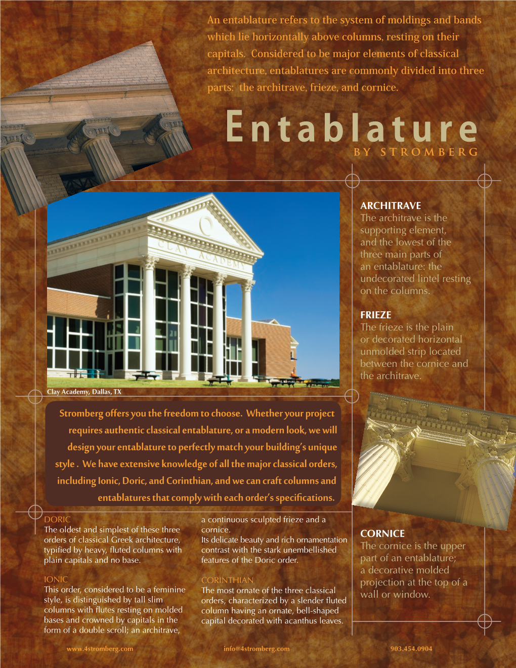 Entablature Refers to the System of Moldings and Bands Which Lie Horizontally Above Columns, Resting on Their Capitals