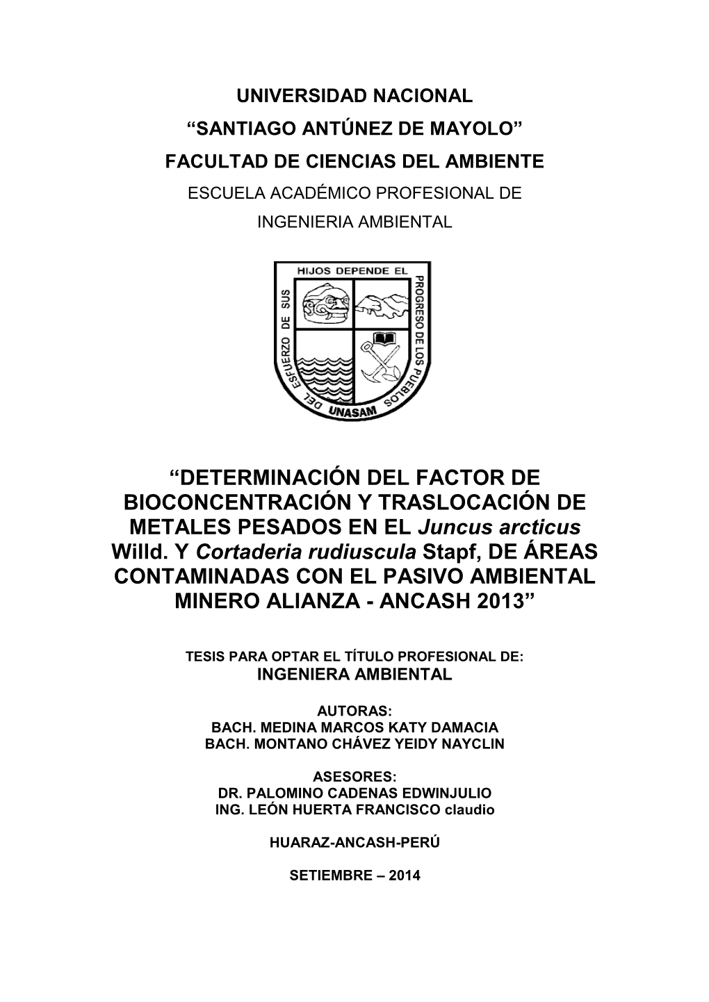 “DETERMINACIÓN DEL FACTOR DE BIOCONCENTRACIÓN Y TRASLOCACIÓN DE METALES PESADOS EN EL Juncus Arcticus Willd