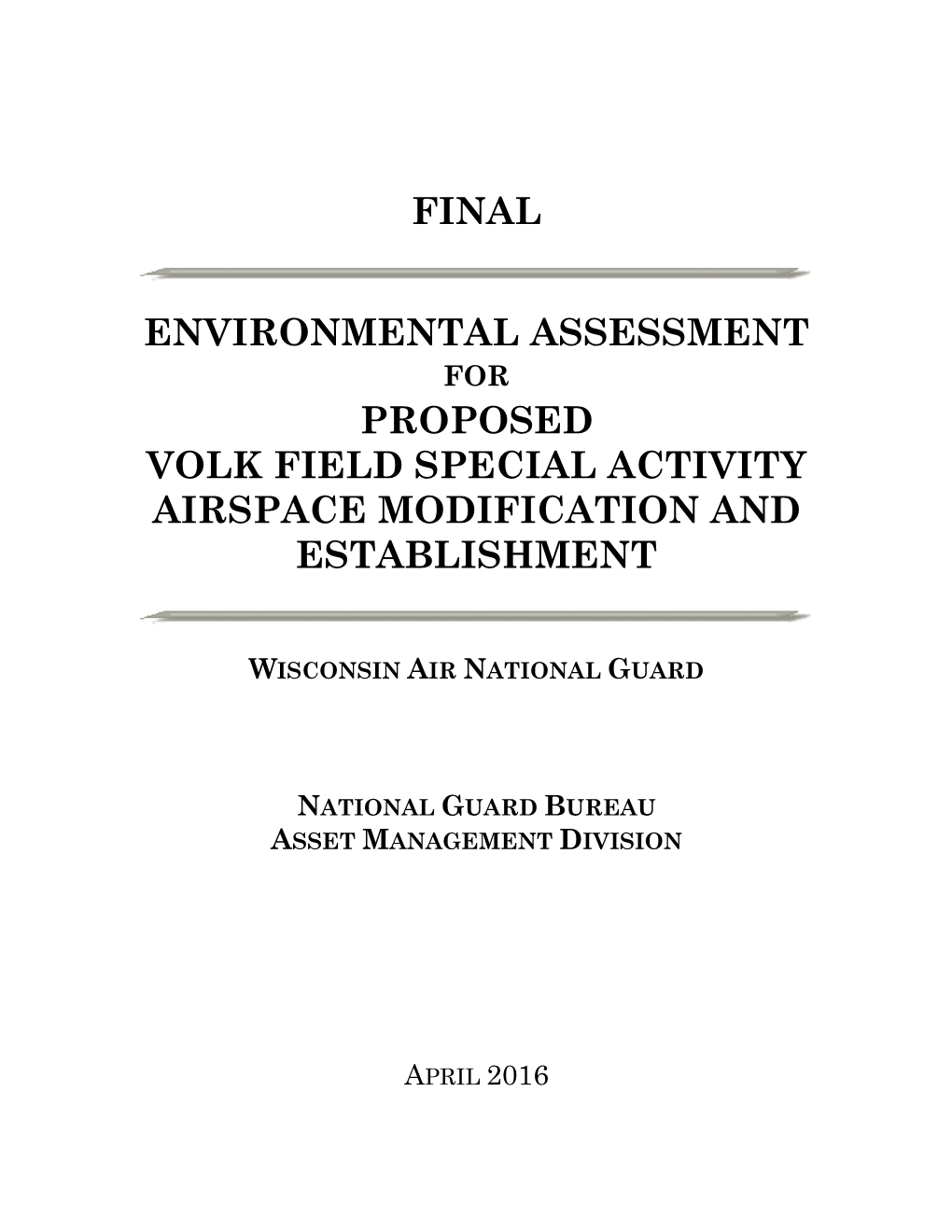 For Proposed Volk Field Special Activity Airspace Modification and Establishment