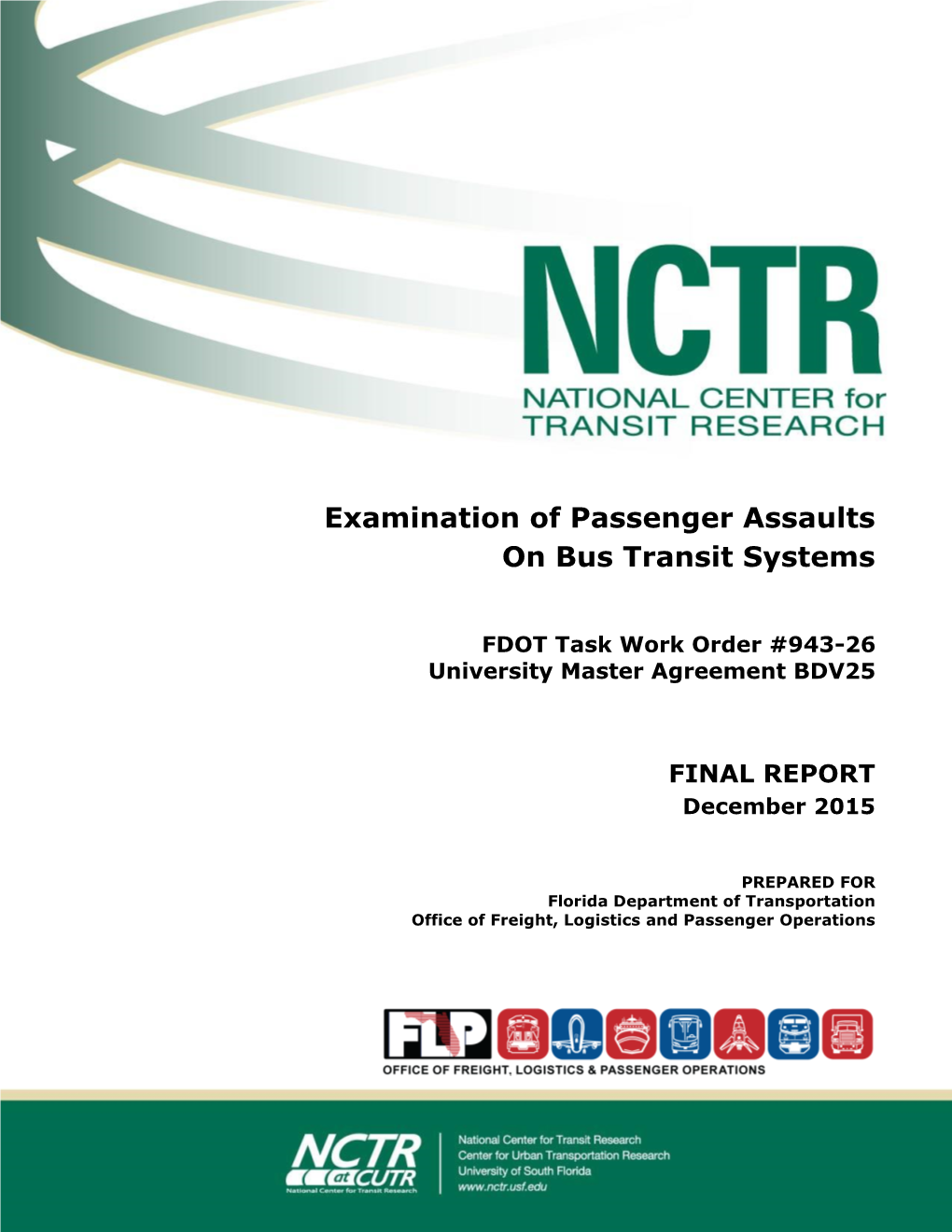 Examination of Passenger Assaults on Bus Transit Systems