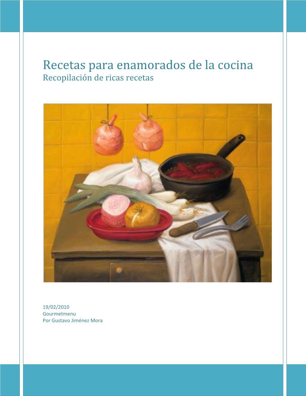 Recetas Para Enamorados De La Cocina Recopilación De Ricas Recetas