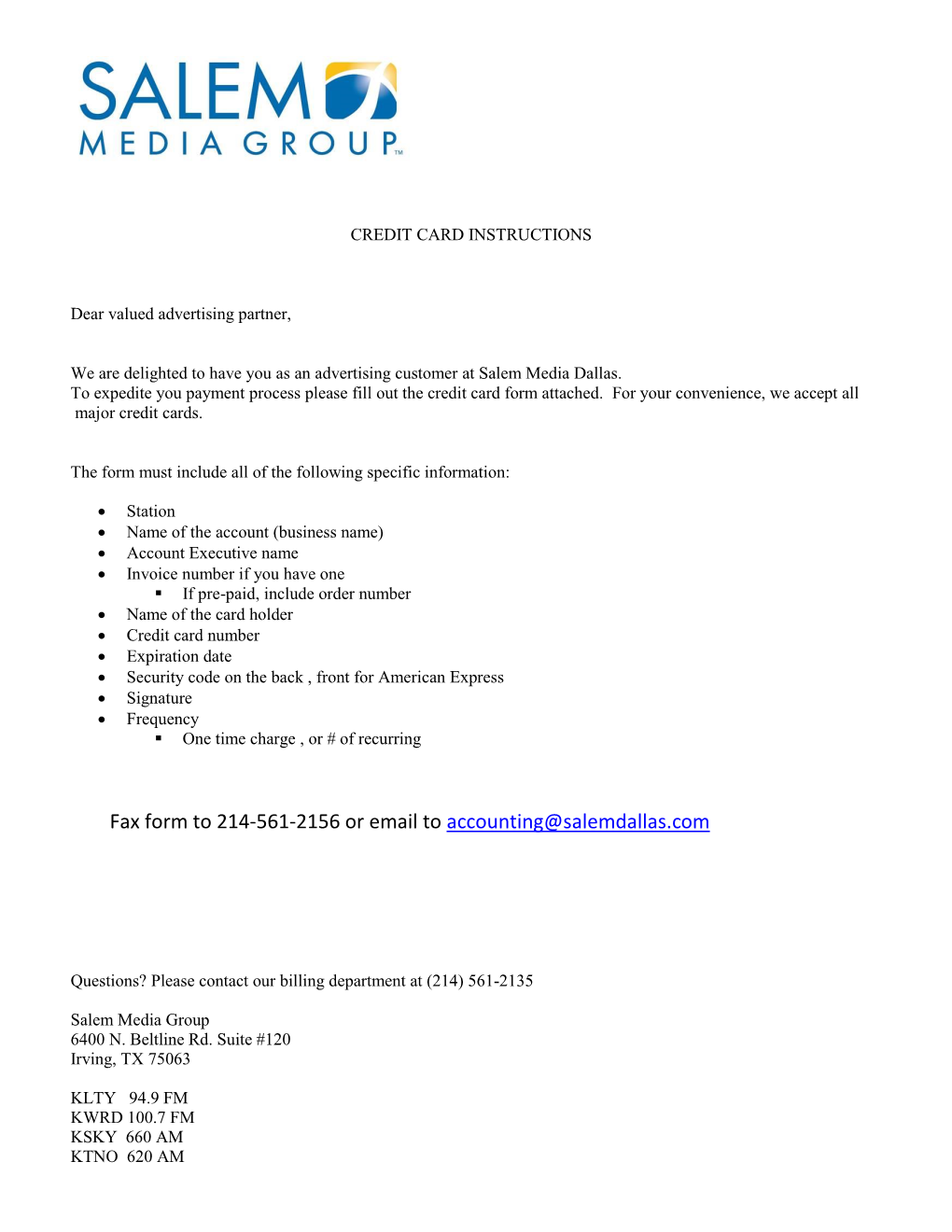 CREDIT CARD AUTHORIZATION FORM Please Select Station: KLTY KSKY KWRD KTNO Fax Back to 214-561-2156 Or Email to Accounting@Salemdallas.Com