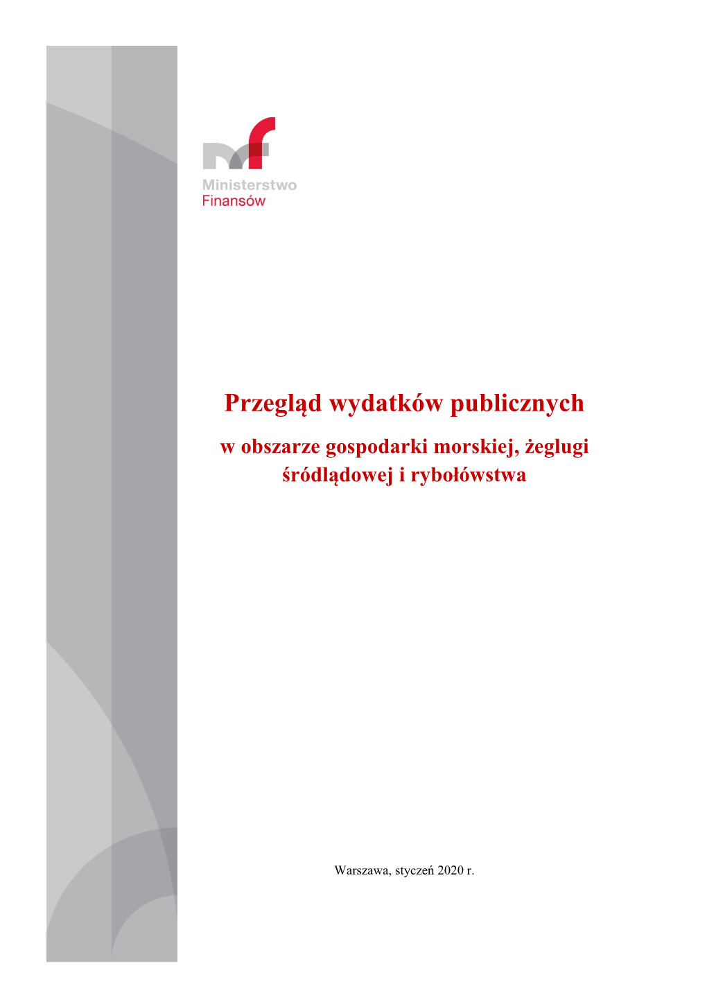 Przegląd Wydatków Publicznych W Obszarze Gospodarki Morskiej, Żeglugi Śródlądowej I Rybołówstwa