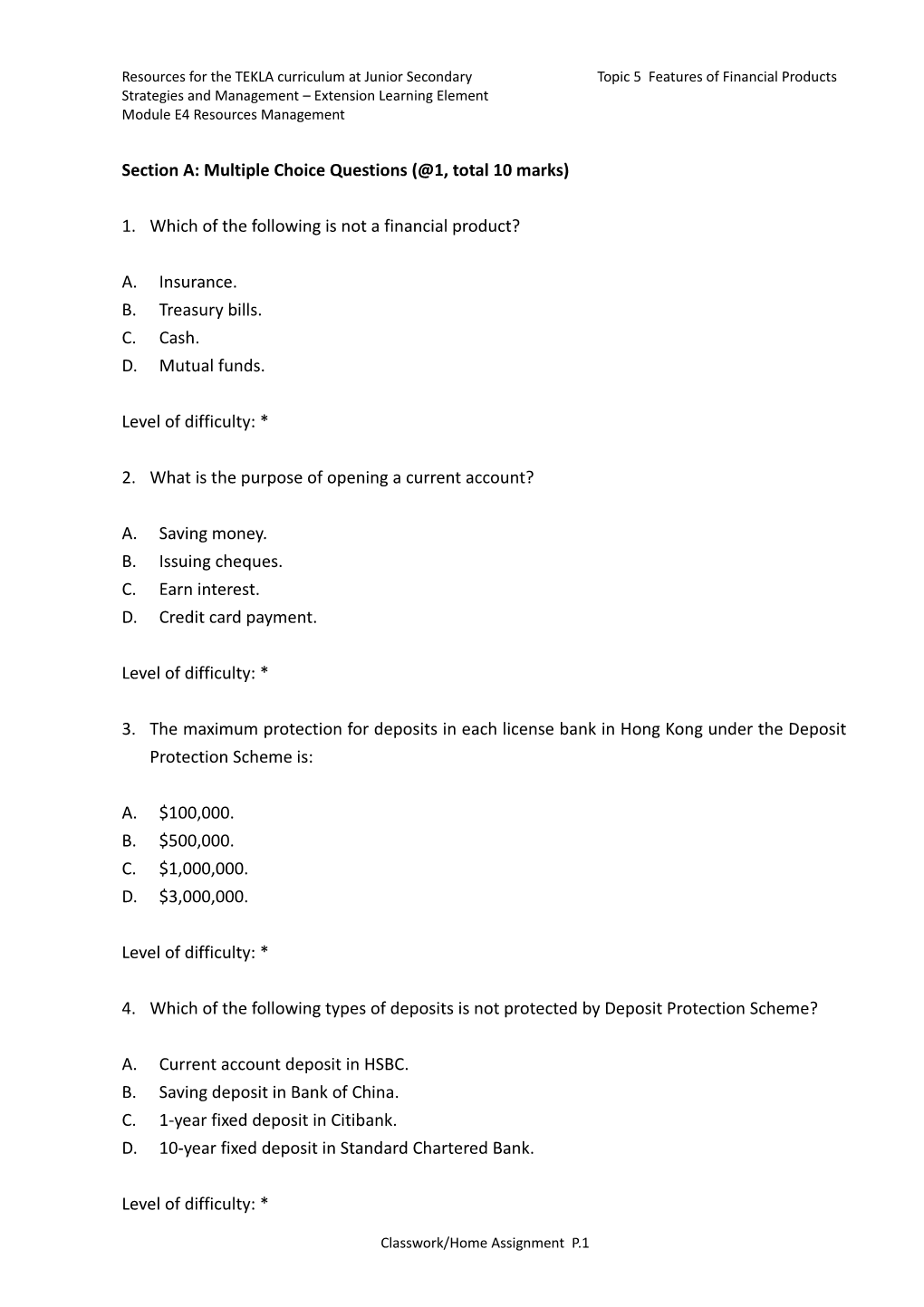 Resources for the TEKLA Curriculum at Junior Secondary Topic 5 Features of Financial Products