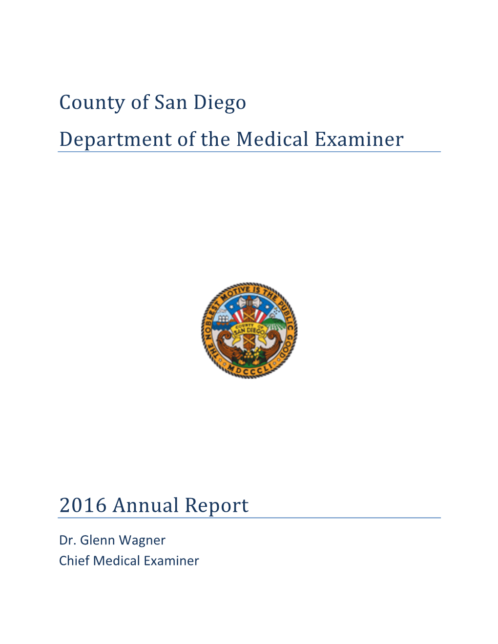 County of San Diego Department of the Medical Examiner 2016 Annual