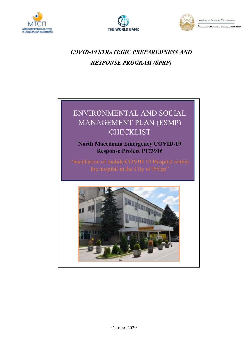 ENVIRONMENTAL and SOCIAL MANAGEMENT PLAN (ESMP) CHECKLIST North Macedonia Emergency COVID-19 Response Project P173916