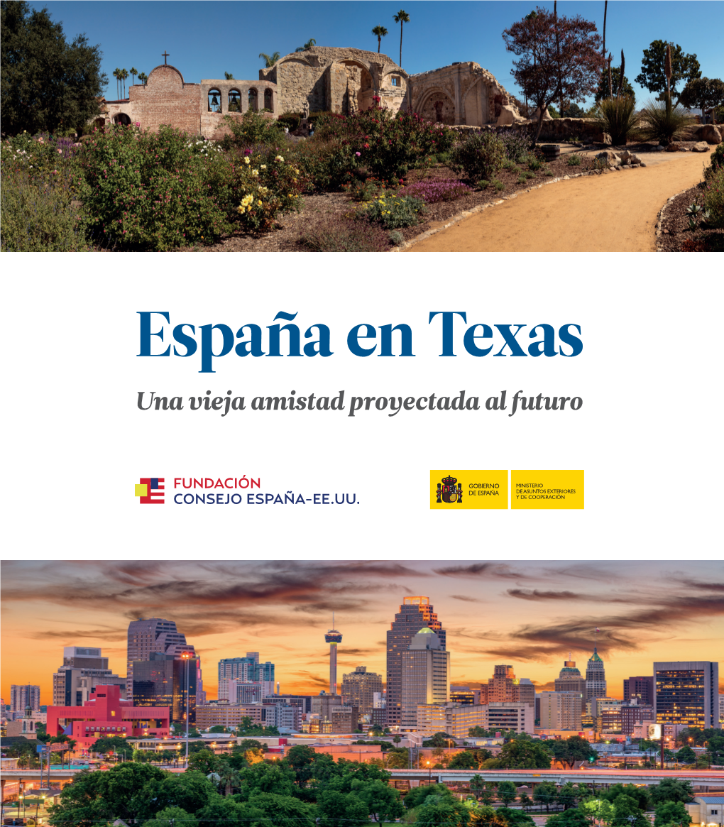 España En Texas. Una Vieja Amistad Proyectada Al Futuro