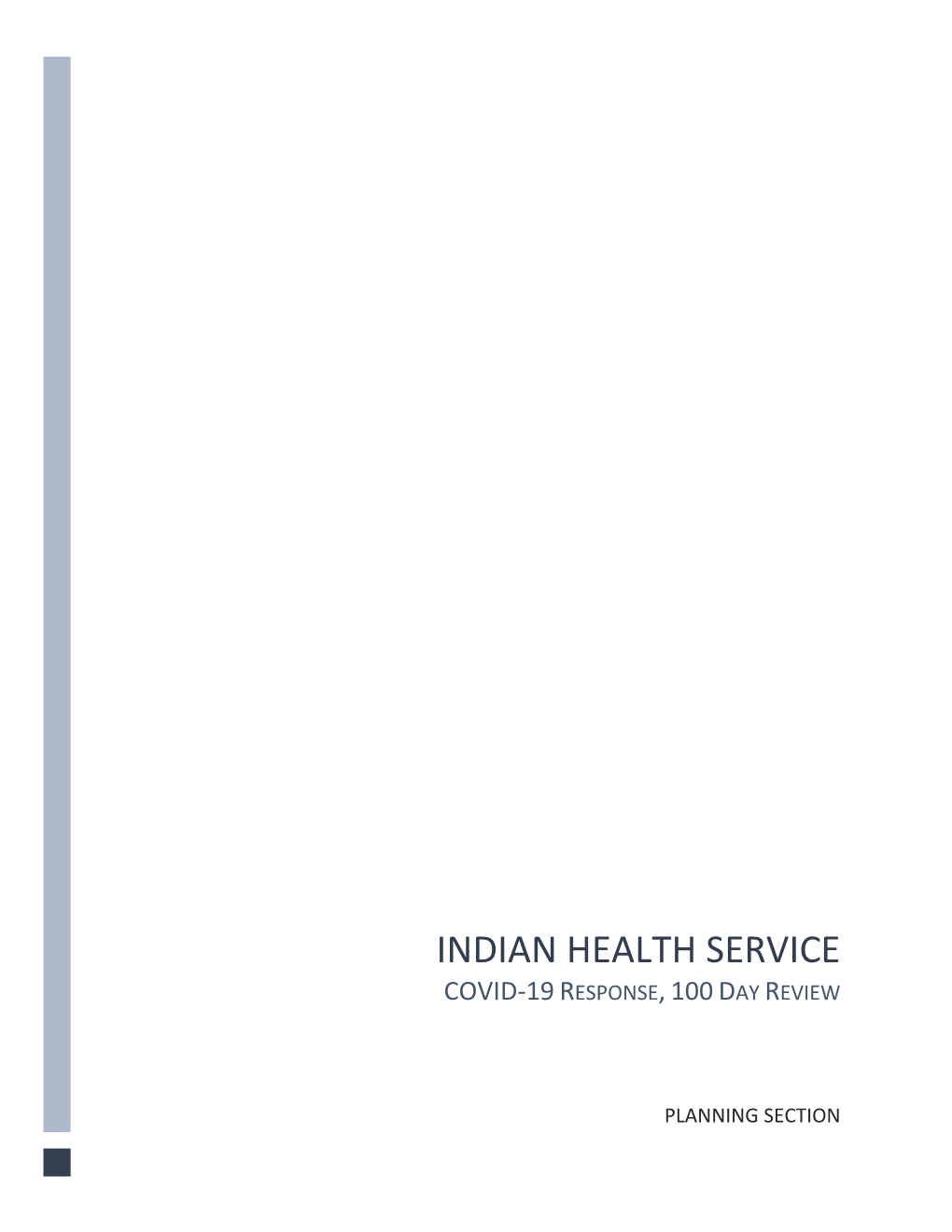 IHS Covid-19 Response 100 Day Review