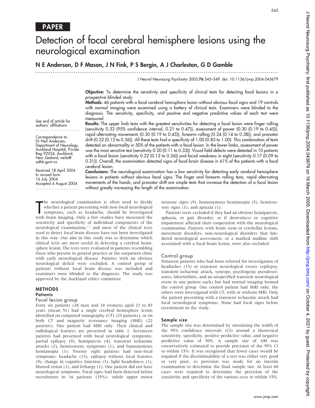 Detection of Focal Cerebral Hemisphere Lesions Using the Neurological Examination N E Anderson, D F Mason, J N Fink, P S Bergin, a J Charleston, G D Gamble