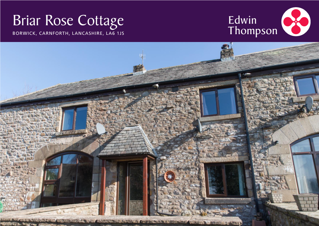 Briar Rose Cottage BORWICK, CARNFORTH, LANCASHIRE, LA6 1JS Briar Rose Cottage