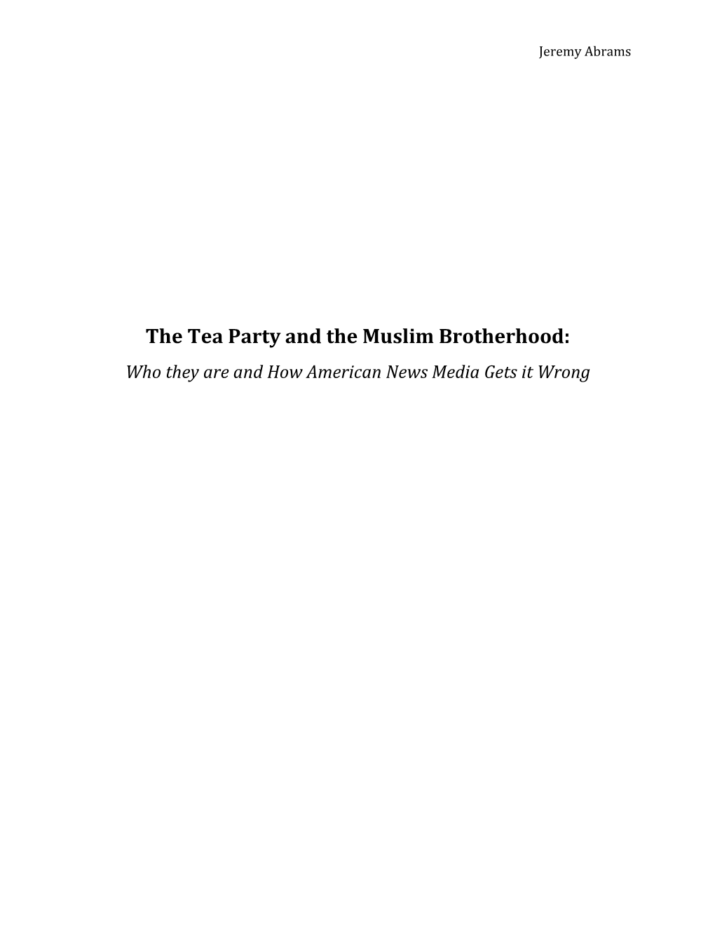 The Tea Party and the Muslim Brotherhood: Who They Are and How American News Media Gets It Wrong