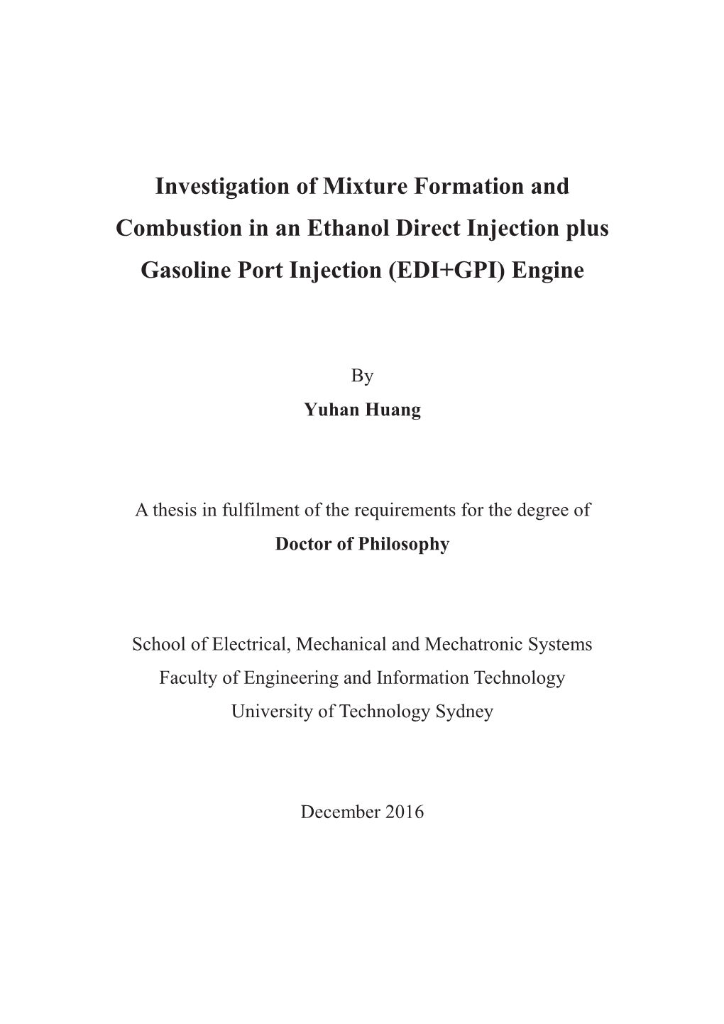 Investigation of Mixture Formation and Combustion in an Ethanol Direct Injection Plus Gasoline Port Injection (EDI+GPI) Engine