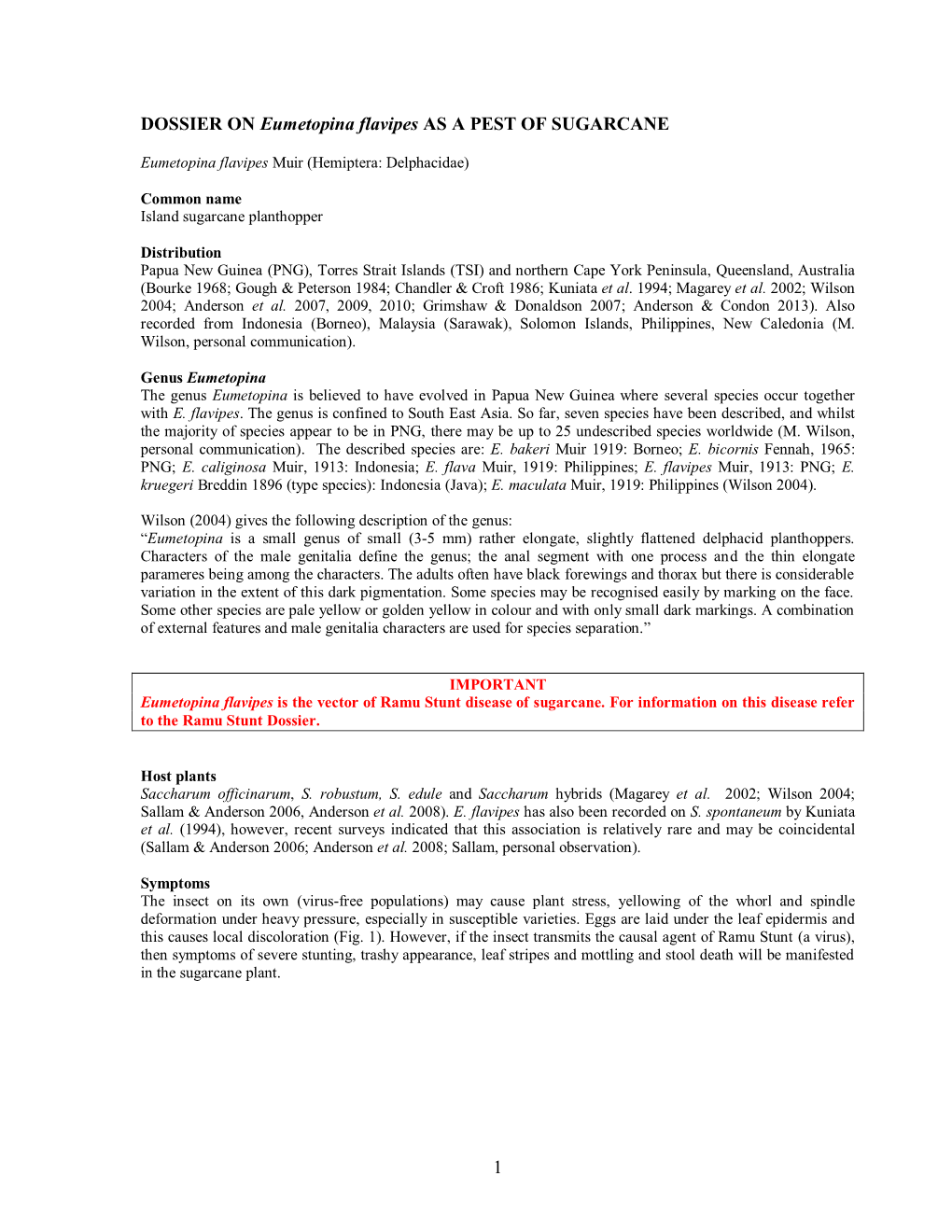 DOSSIER on Eumetopina Flavipes AS a PEST of SUGARCANE