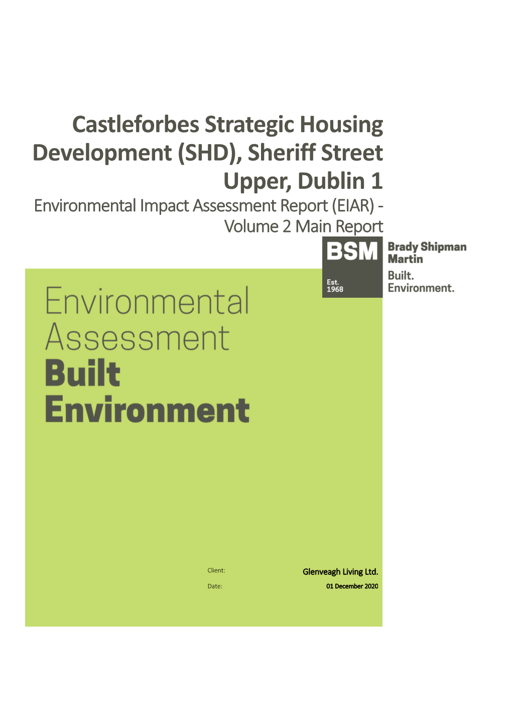 Castleforbes Strategic Housing Development (SHD), Sheriff Street Upper, Dublin 1 Environmental Impact Assessment Report (EIAR) - Volume 2 Main Report