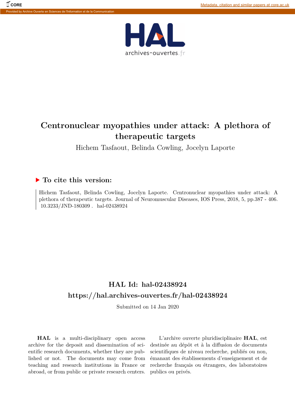 Centronuclear Myopathies Under Attack: a Plethora of Therapeutic Targets Hichem Tasfaout, Belinda Cowling, Jocelyn Laporte