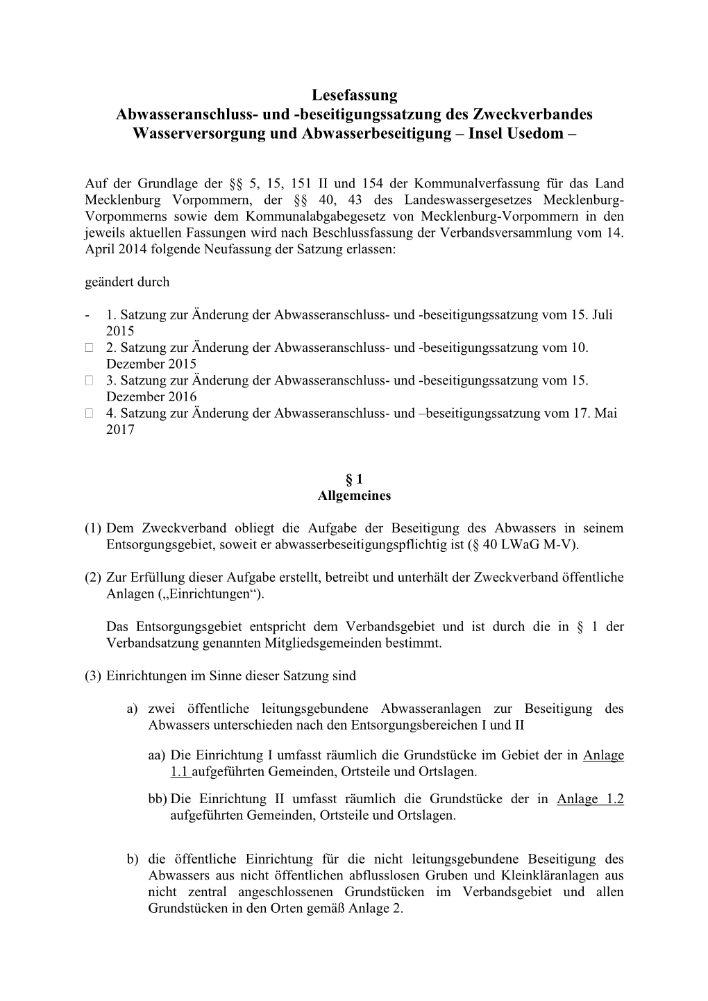 Abwasseranschluss- Und -Beseitigungssatzung Des Zweckverbandes Wasserversorgung Und Abwasserbeseitigung – Insel Usedom –