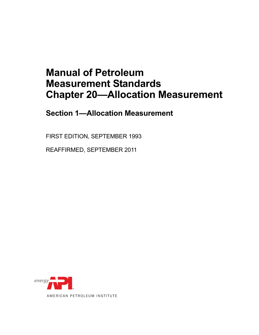 Manual of Petroleum Measurement Standards Chapter 20—Allocation Measurement