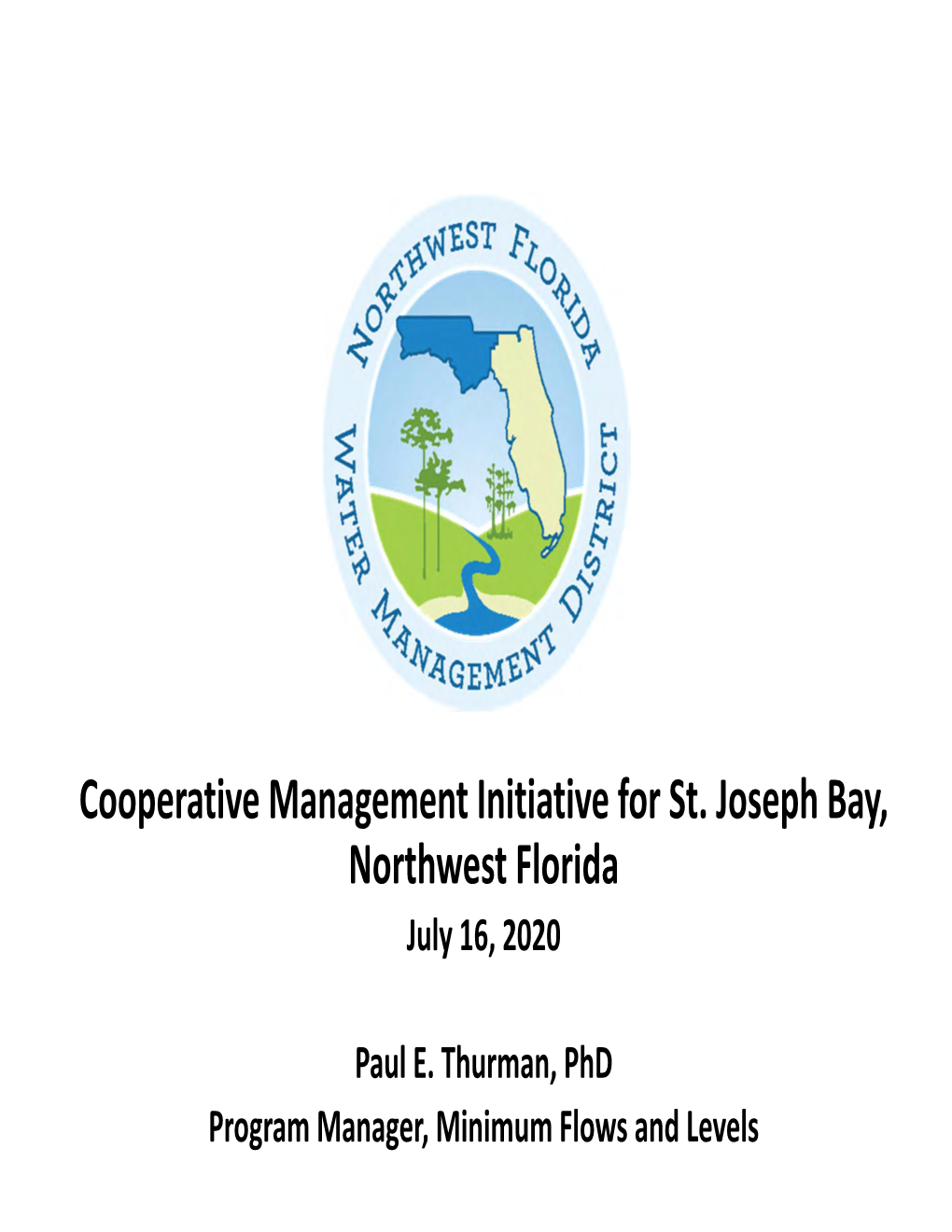 Cooperative Management Initiative for St. Joseph Bay, Northwest Florida July 16, 2020