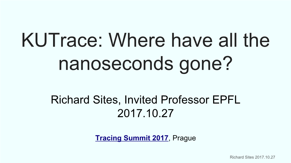 Kutrace: Where Have All the Nanoseconds Gone?