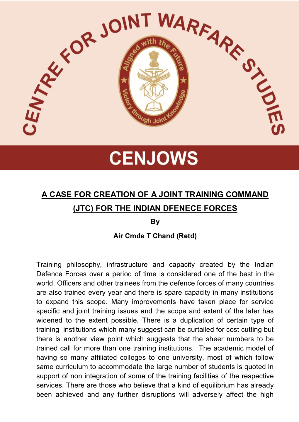 A CASE for CREATION of a JOINT TRAINING COMMAND (JTC) for the INDIAN DFENECE FORCES By
