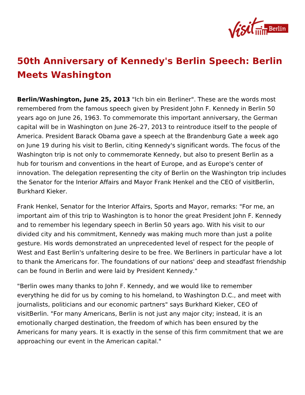 50Th Anniversary of Kennedy's Berlin Speech: Berlin Meets Washington