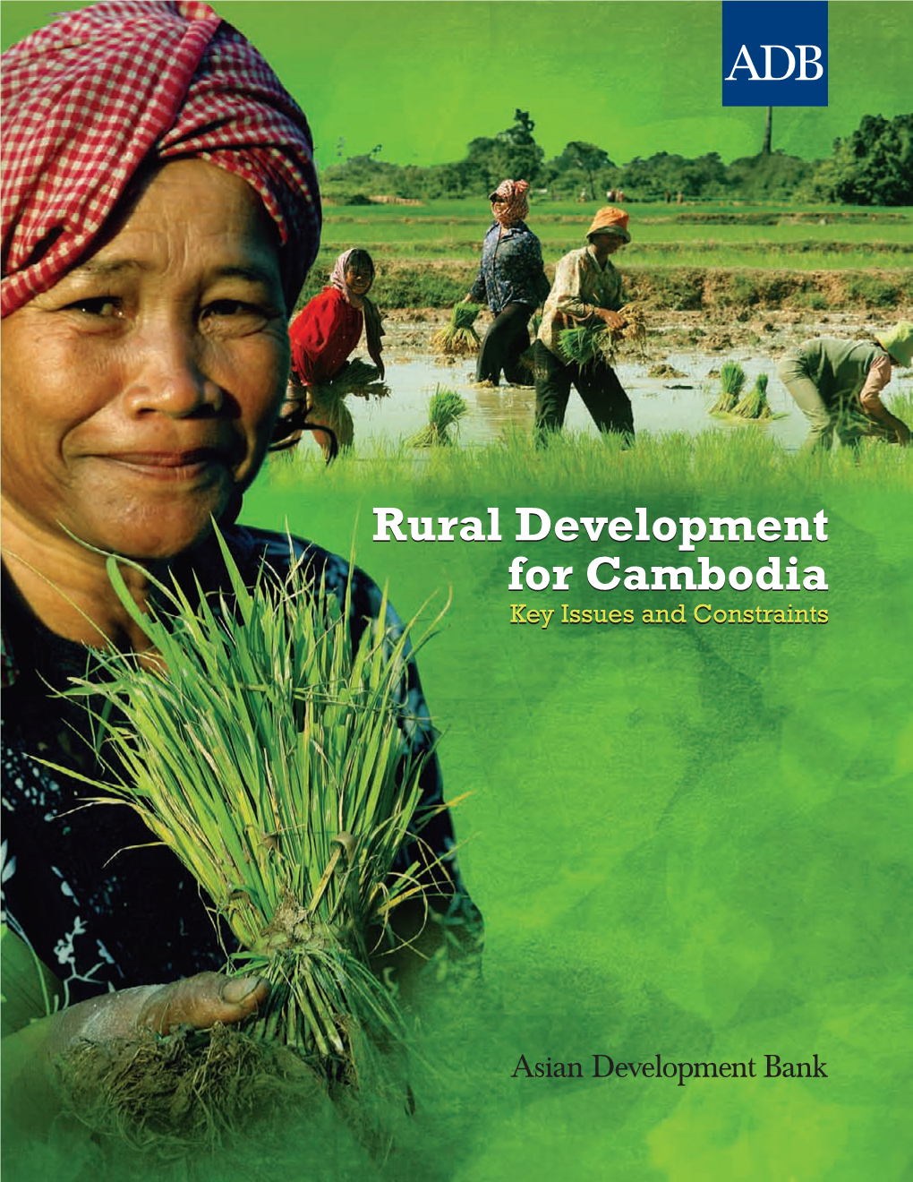 Rural Development for Cambodia Key Issues and Constraints