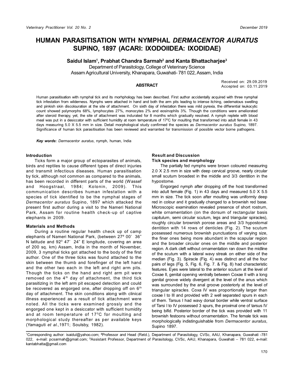 Human Parasitisation with Nymphal Dermacentor Auratus Supino, 1897 (Acari: Ixodoiidea: Ixodidae)